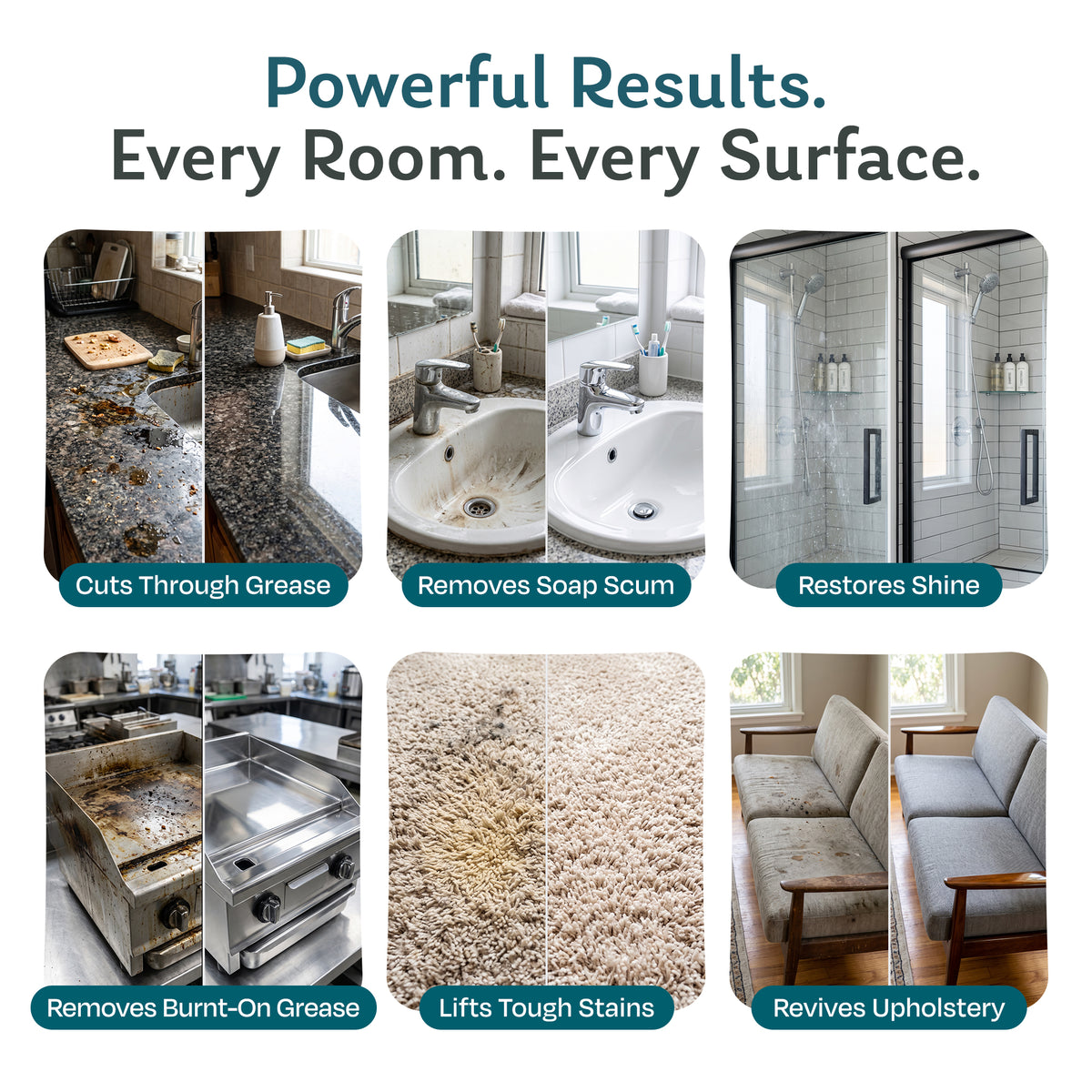 Before and after results with multi-surface cleaner: grease on granite counters, soap scum in sinks, shower glass shine, burnt-on stovetop grease, carpet stains and upholstery